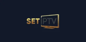 Set IPTV - Comment Installer, Activer et Ajouter une Playlist